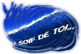 soif de toua!!!